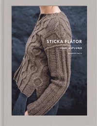 Sticka flätor - Ivar Asplund