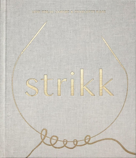 Strikk - Lene Holme Samsoe
